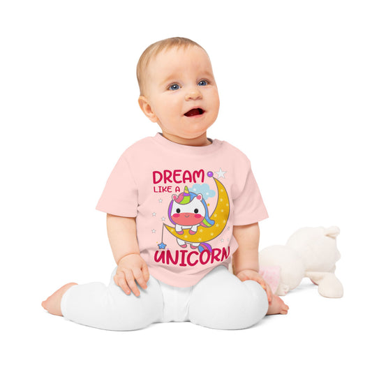 Dream Like A Unicorn Baby T-Shirt | Organic Cotton Baby Clothing